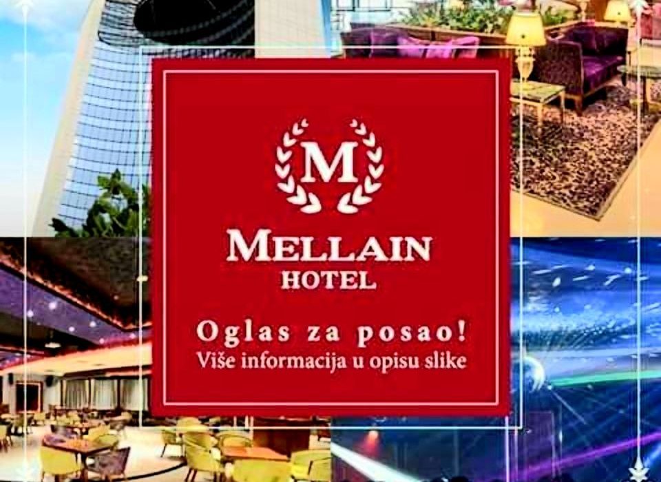 Hotel Mellain u Tuzli zapošljava!!