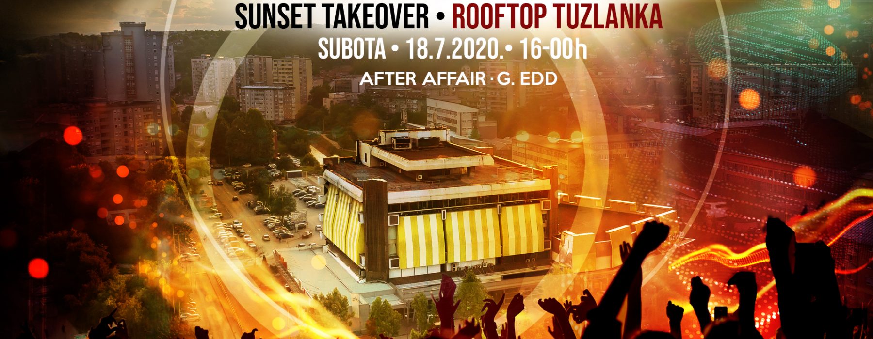 Sunset takeover • Rooftop Tuzlanka • #ZeusLimitedevents2020